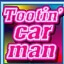Bonus Tootin Car Man